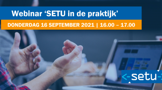 Terugkijken: webinar ‘SETU in de praktijk